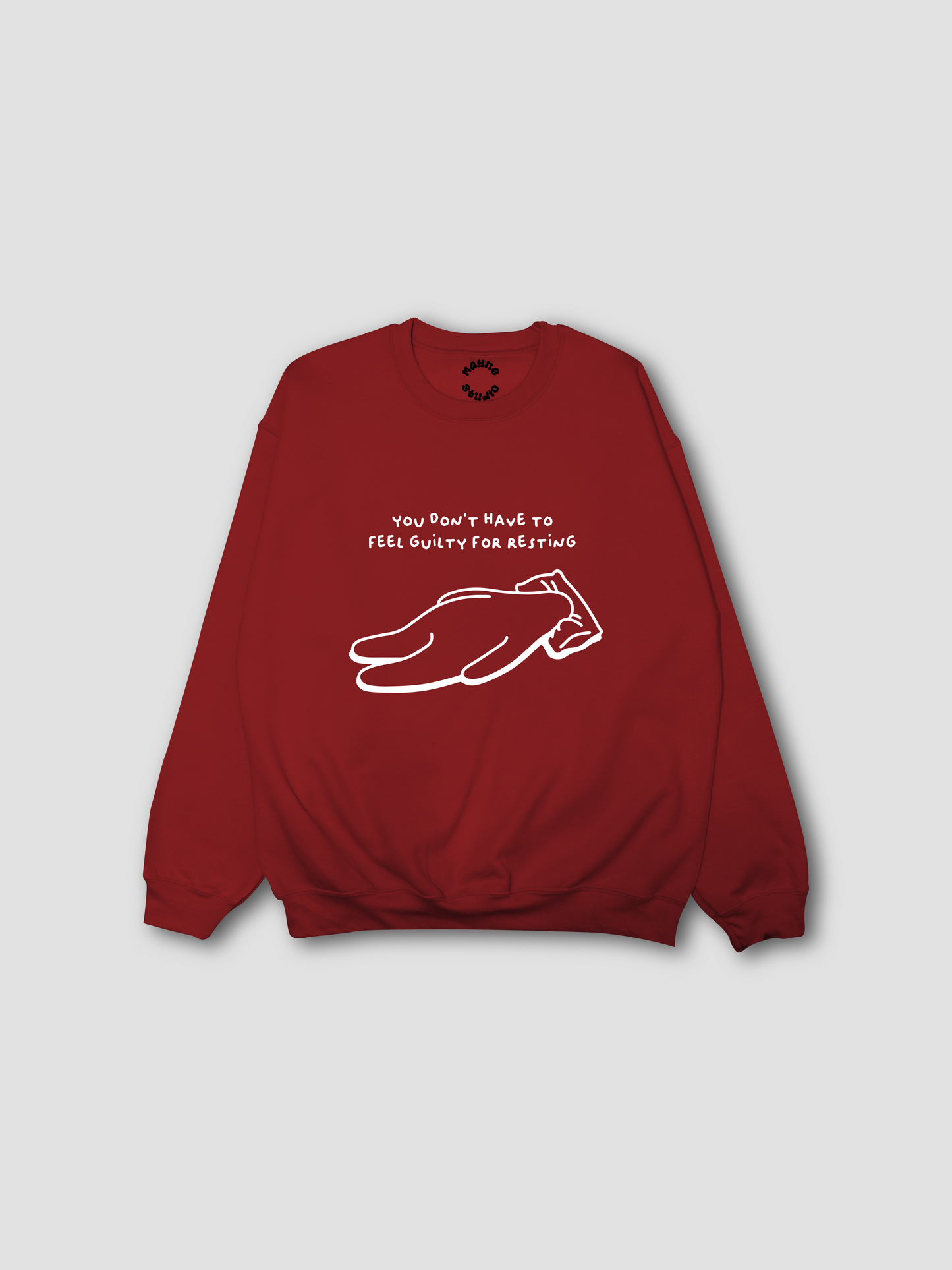 You Don't Have to Feel Guilty for Resting - Crewneck