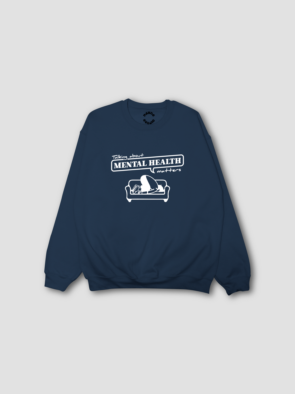 Talking about Mental Health - Crewneck